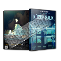 Küçük Balık - Little Fish 2020 Türkçe Dvd Cover Tasarımı